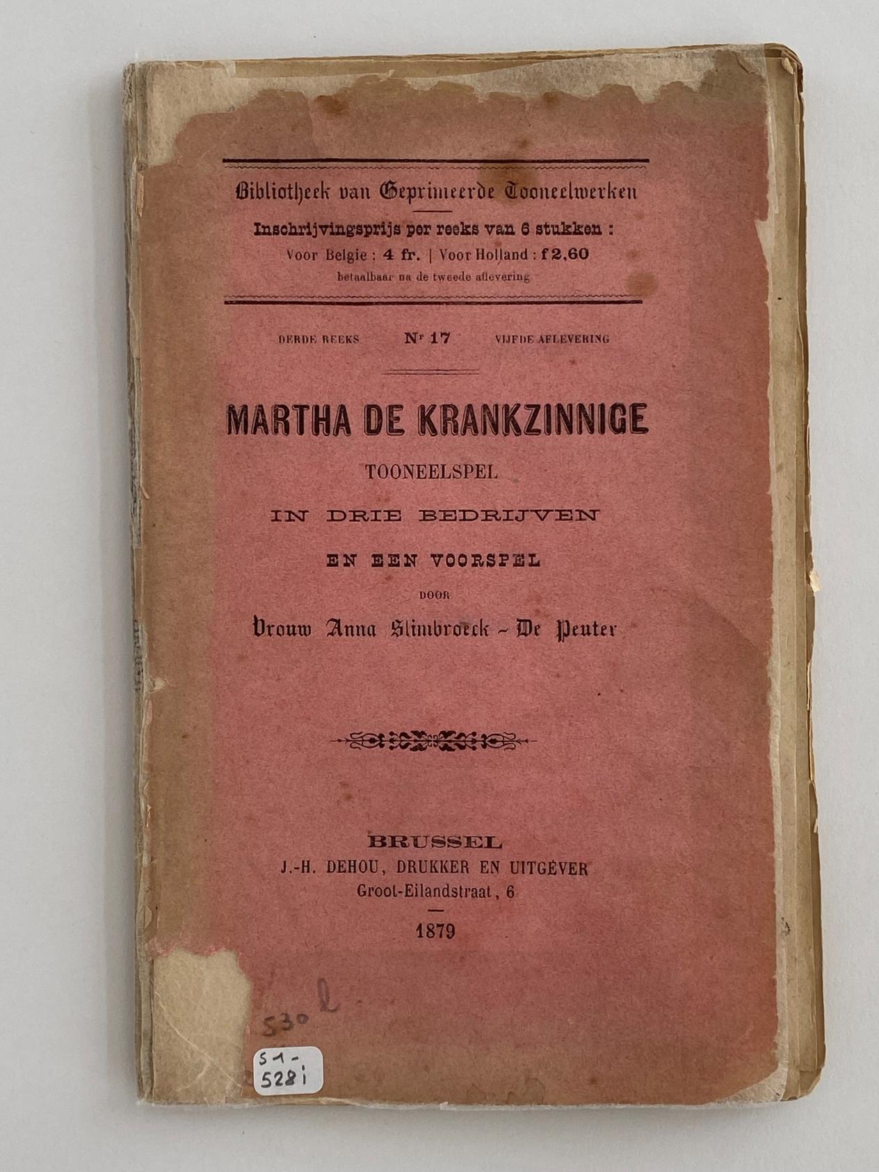 Martha De Krankzinnige - Toneelspel - Collectie Erfgoedbibliotheek Hendrik Conscience