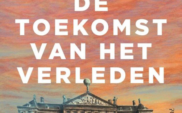 Cover van het boek 'De toekomst van het verleden' van Thijs Weststeijn